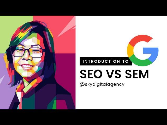 What is SEO vs SEM? | Sky Digital Agency