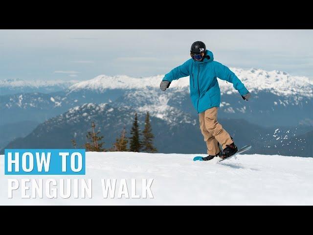 How To Penguin Walk On A Snowboard