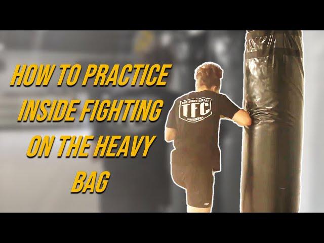 How To Practice Inside Fighting On The Heavy Bag | The Fight Centre