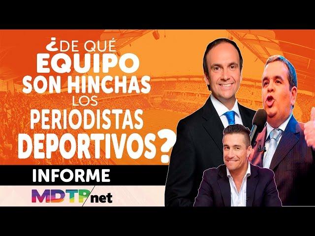 ¿De qué equipo son hinchas los periodistas deportivos?