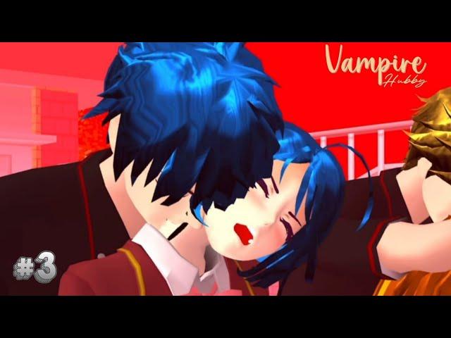 VAMPIRE HUBBY #3 || DRAMA SAKURA SCHOOL SIMULATOR