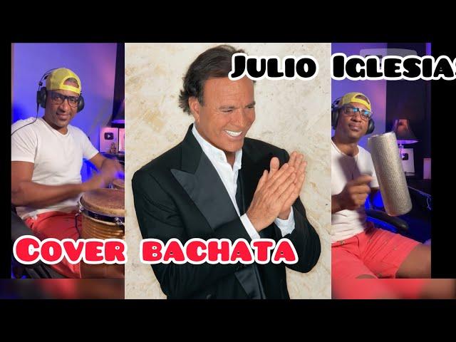 Julio Iglesias- Me Olvidé De Vivir - Cover Bachata Imperio Nano Music