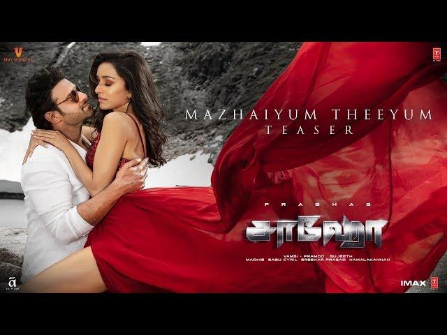 Saaho - Mazhaiyum Theeyum Teaser | Prabhas, Shraddha K | Guru R, Haricharan S, Shakthisree G | Karky