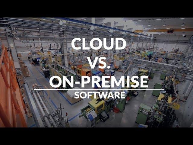 Cloud vs. On-Premise Software