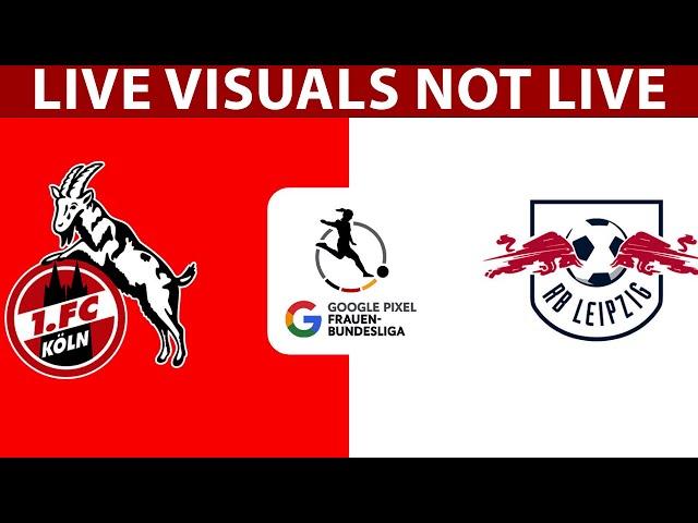  Köln (W) vs RB Leipzig (W) LIVE | German Frauen Bundesliga