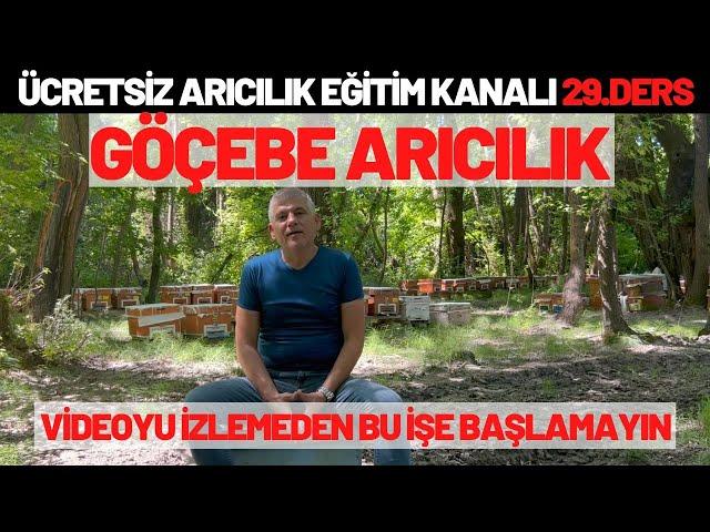 GEZGİNCİ (GÖÇEBE) ARICILIĞA DAİR... (ÇOK ÖNEMLİ BİLGİLER) İZLEMEDEN YAPMA