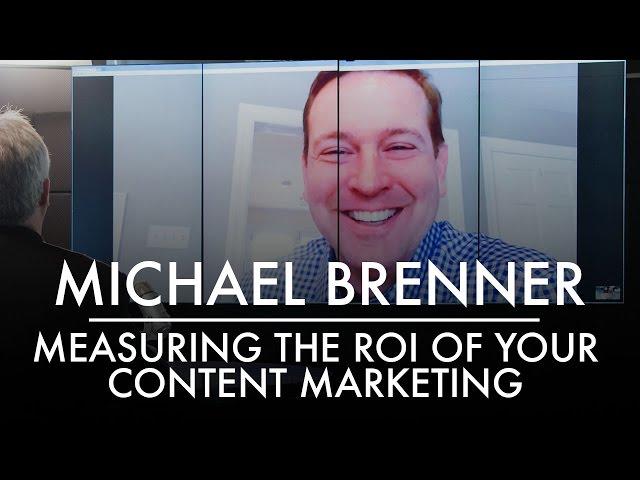 Measuring the ROI of your Content Marketing | Michael Brenner | AQ's Blog & Grill