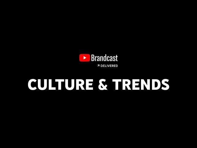 YOUTUBE CULTURE & TRENDS