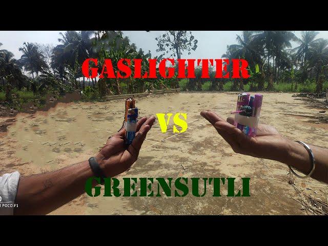 GASLIGHTER VS GREENSUTLI DP LABS