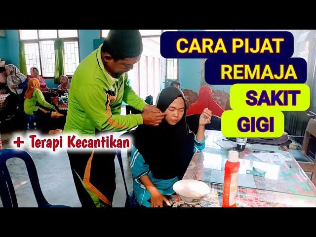 Pijat tradisional urat gigi yg sakit