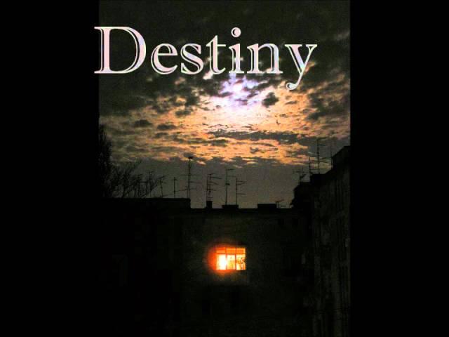 "Destiny" - Mysterious Song