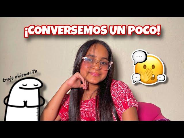 PARTE 2 CHISMEAMOS UN POCO JUNTOS / El mundo de Emely