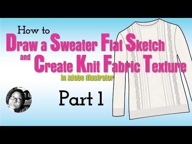 How to draw a sweater sketch and create knit fabric texture in illustrator