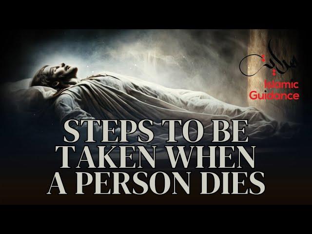 Steps To Be Taken When A Person Dies