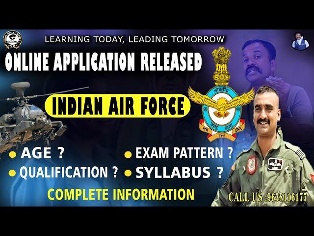 INDIAN AIR FORCE | APPLICATION START | AGE | EXAM PATTERN | QUALIFICATION  |  SYLLABUS ? |