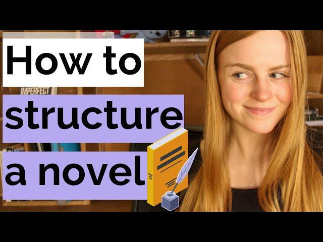 How to Plot a Novel Using Story Structure