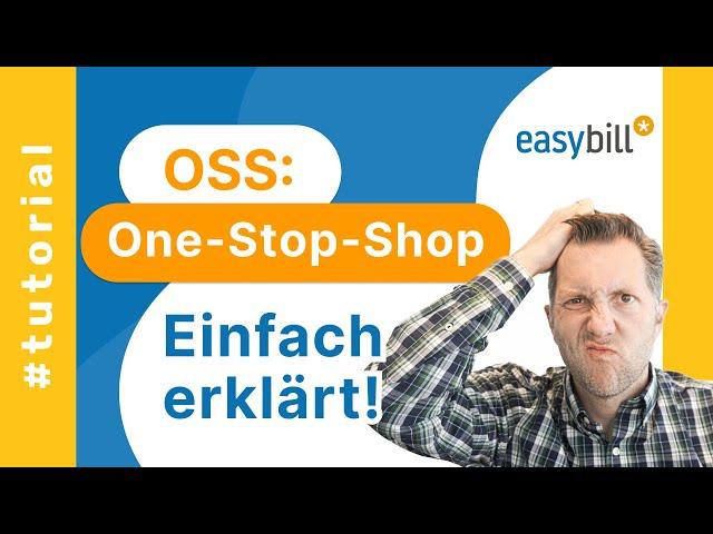 One-Stop-Shop (OSS) Verfahren - einfach erklärt