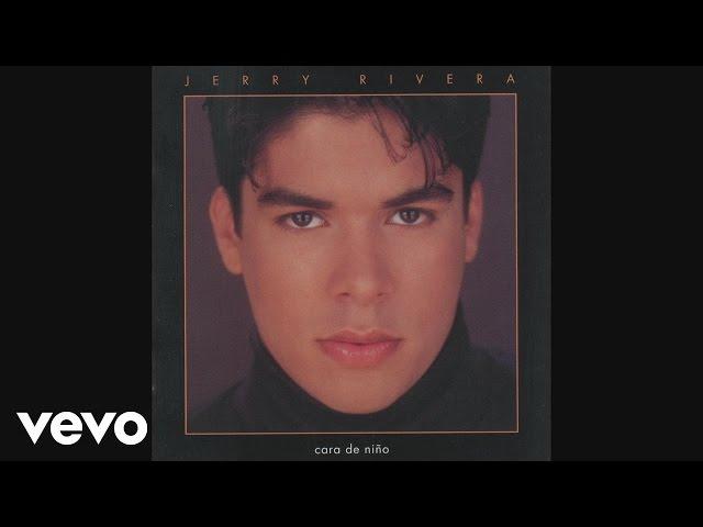 Jerry Rivera - Cara de Niño (Cover Audio Video)