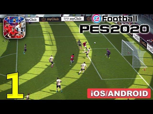 eFootball PES 2020 - Android/iOS Gameplay - Part 1