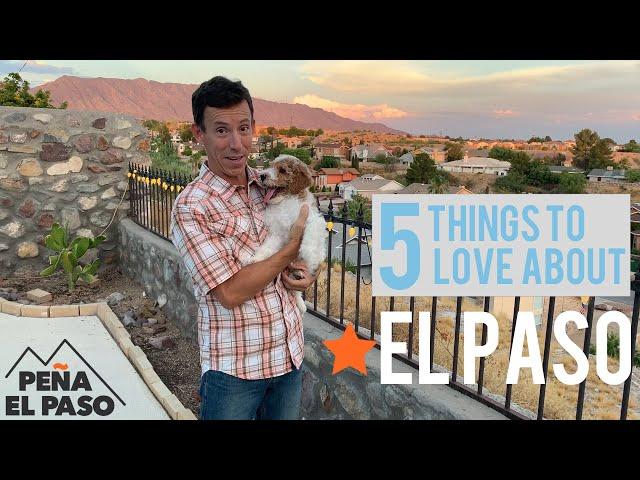 Top 5 Reasons Why We Moved to El Paso Texas [2020]