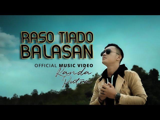 Randa Putra - Raso Tiado Balasan [ Official Music Video ] Lagu Minang Terbaru