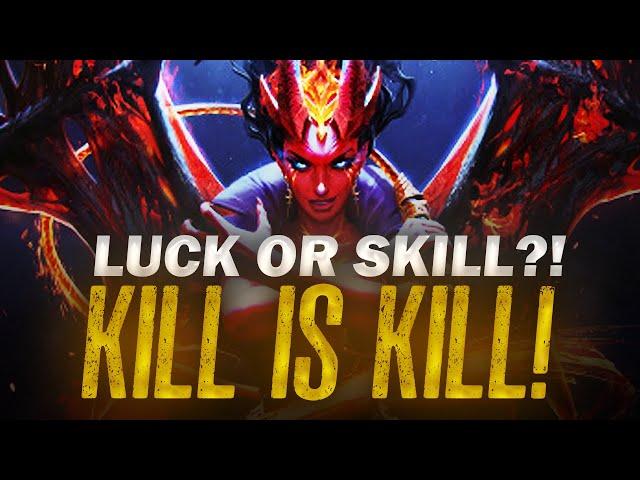 Dota 2 - Luck or Skill! Kill is Kill! (25.0)