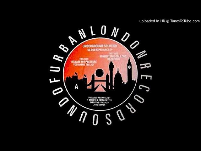 Underground Solution - Tonight (The Only One)