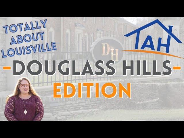 Totally About Houses Presents Totally About Louisville - Douglass Hills Edition