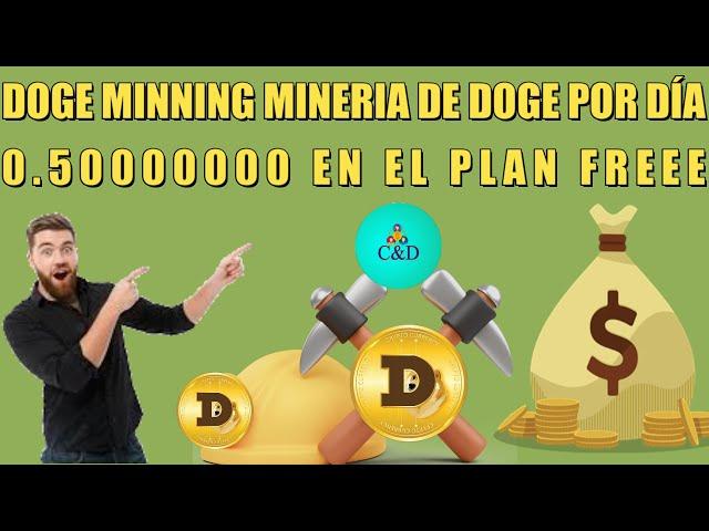 DOGE MINNING GANA 0.50000000 DOGE X DIA GRATIS EN ESTA MINERIA