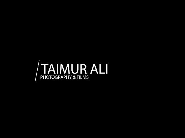 Welcome to Taimur Ali Photography & films