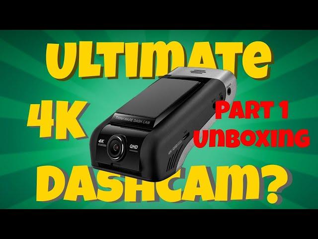 Thinkware U1000 4K Dashcam | Unboxing