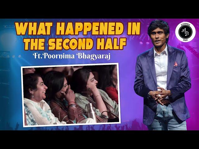 What happened in the second half - Ft Poornima Bhagyaraj | Alexander Babu