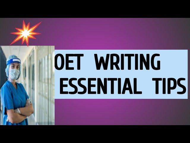 OET SPEAKING  and  Writing.  OET Writing  essential tips.