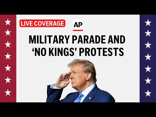 LIVE: Military parade in DC and ‘No Kings’ protests against Trump