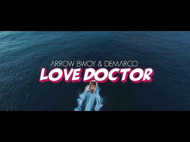 ARROW BWOY - LOVE DOCTOR (Teaser) ft Demarco