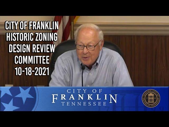 City of Franklin, Historic Zoning Design Review Committee 10-18-2021