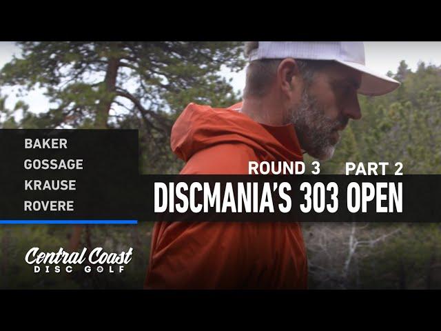 2024 Discmania's 303 Open - Round 3 Part 2 - Baker, Gossage, Krause, Rovere