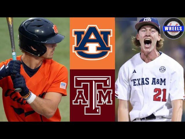 Auburn vs #4 Texas A&M Highlights (Game 3) | 2024 College Baseball Highlights