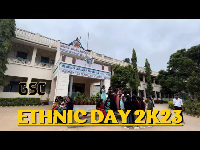 ನಮ್ಮ ಕಾಲೇಜು Ethnic Day 2k23 || Government Science College Hassan |College Fest |