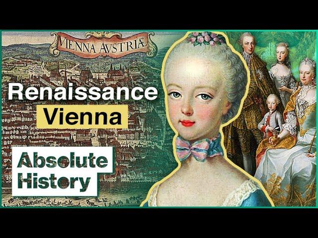 How Vienna Became The Largest Kingdom Of The Renaissance | Curious Traveler | Absolute History