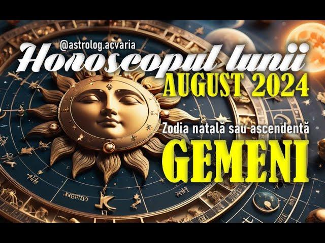 GEMENI  Horoscop AUGUST 2024 (Subtitrat RO)  GEMINI AUGUST 2024 HOROSCOPE