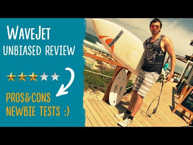 Wavejet surf board Honest Unbiased Review