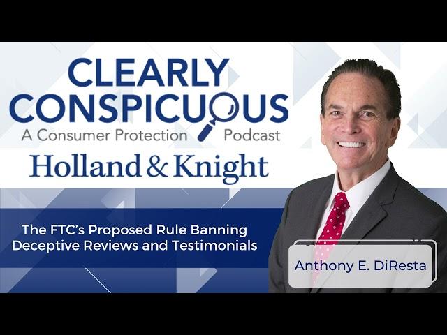 Podcast - The FTC’s Proposed Rule Banning Deceptive Reviews and Testimonials