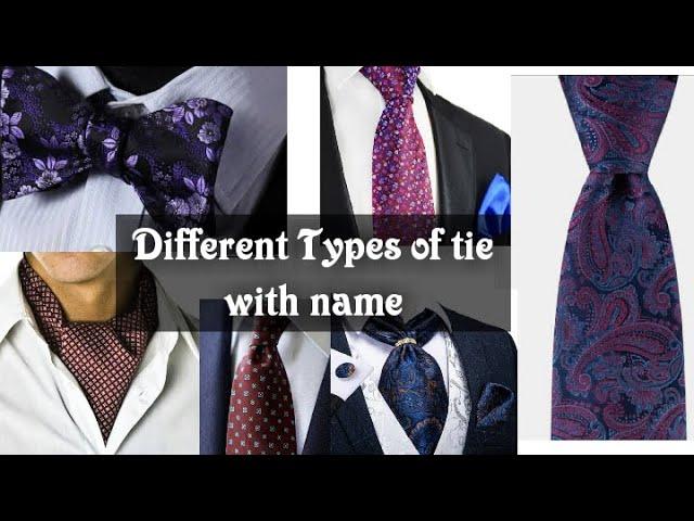 15+ Different Types Of Tie With Name || Ties name