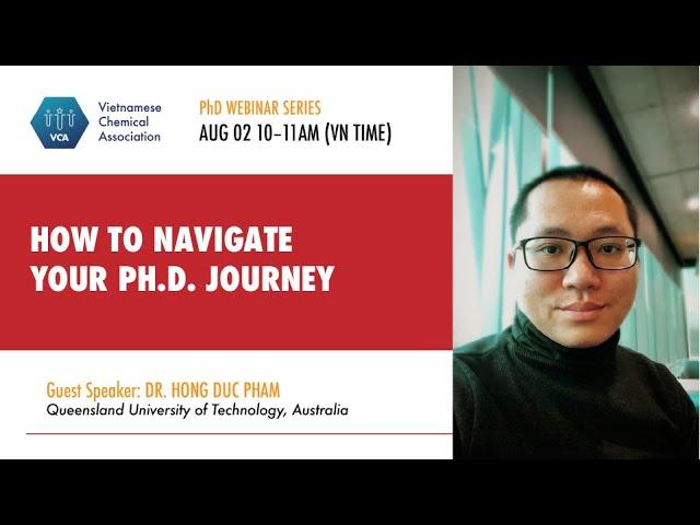 How to Navigate Your Ph.D. Journey (Dr. Hong Duc Pham | VCA PhD Webinar Aug 2020)