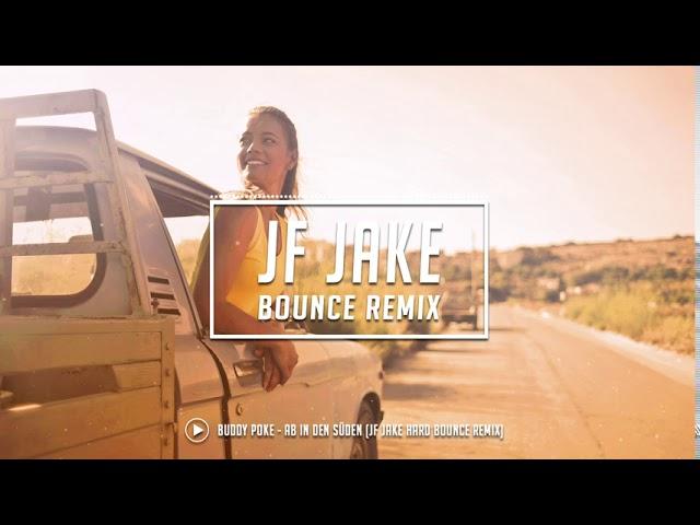 Buddy Poke - Ab in den Süden (JF Jake Hard Bounce Remix)