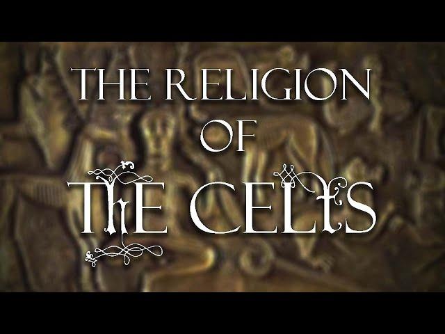 The Religion of the Celts