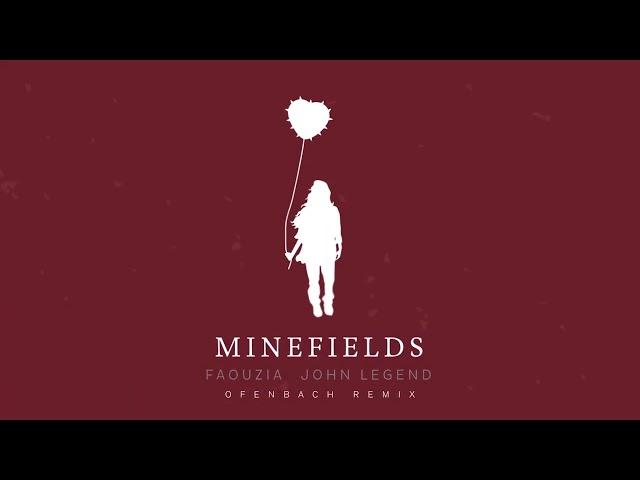 Faouzia & John Legend - Minefields (Ofenbach Remix) [Official Audio]