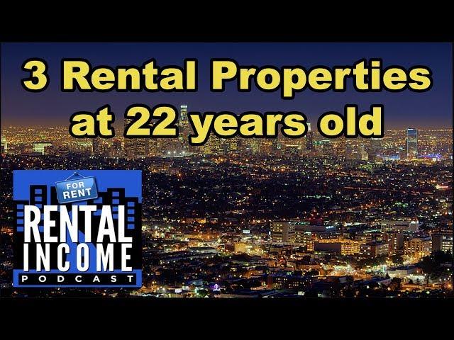 Rental Income Podcast Interview: How I bought 3 properties by 22 years old