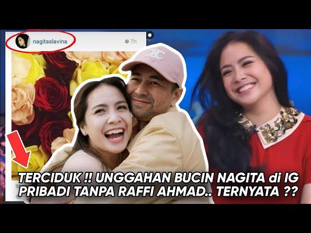 TERKUAK! TERNYATA NAGITA PUNYA IG PRIBADI TANPA Raffi Ahmad.. POSTINGAN BUCIN MENDADAK KEMBALI VIRAL